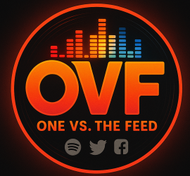 ONE VS. THE FEED